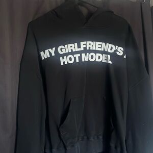 STEEZY US “My girlfriends a hot model” hoodie